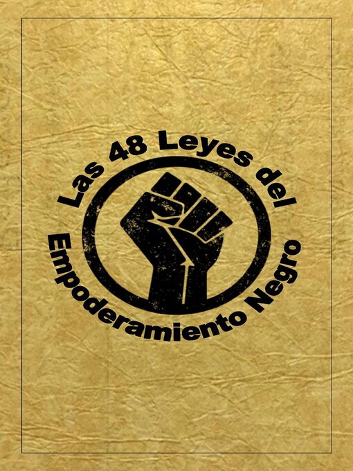 Title details for Las 48 Leyes Del Empoderamiento Negro by Dante Fortson - Available